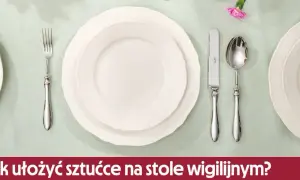 Jak ułożyć sztućce na stole, by zachwycić gości i uniknąć faux pas