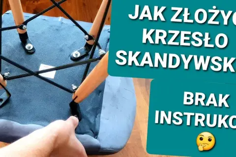 Jak łatwo złożyć krzesło skandynawskie – uniknij typowych błędów