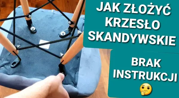 Jak łatwo złożyć krzesło skandynawskie – uniknij typowych błędów